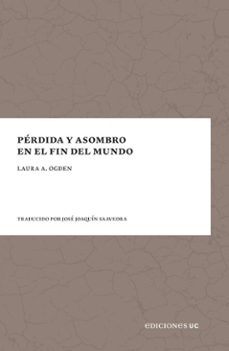 perdida y asombro en el fin del mundo (ebook)-laura a. ogden-9789561434219