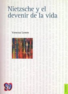nietzsche y el devenir de la vida-vanessa lemm-9789562891219