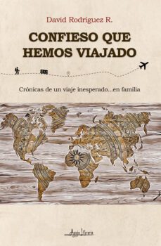 confieso que hemos viajado (ebook)-david rodríguez r.-9789564090719