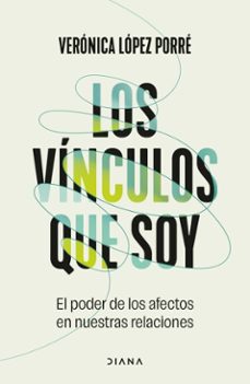 los vinculos que soy (ebook)-verónica lópez-9789566433019