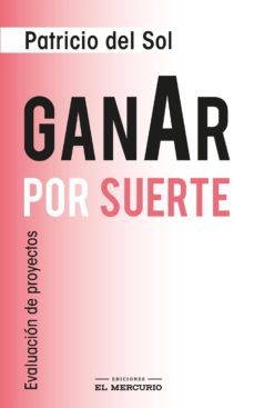 ganar por suerte (ebook)-patricio del sol-9789567402519