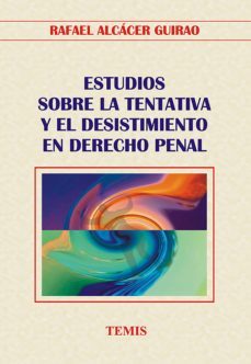 estudios sobre la tentativa y el desistimiento en derecho penal (ebook)-9789583513619