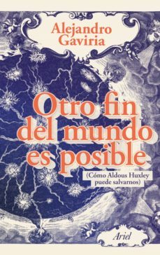 otro fin del mundo es posible (ebook)-alejandro gaviria-9789584289919