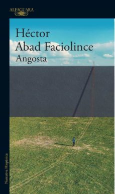 angosta (ebook)-hector abad faciolince-9789585118119