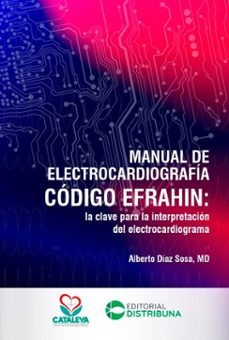 manual de electrocardiografia codigo efrahin (ebook)-alberto díaz sosa-9789585577619