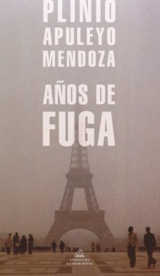 años de fuga (ebook)-plinio apuleyo mendoza-9789585581319