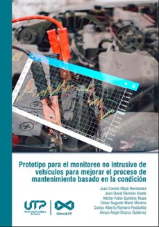 prototipo para el monitoreo no intrusivo de vehiculos para mejorar el proceso de mantenimiento basado en la condicion (ebook)-9789587228519