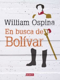 en busca de bolivar (ebook)-william ospina-9789588806419
