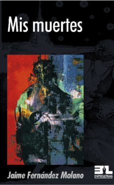 mis muertes (ebook)-jaime fernandez molano-9789589538319
