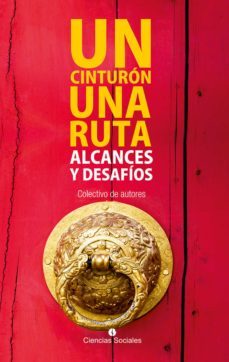 un cinturon, una ruta: alcances y desafios (ebook)-9789590623219