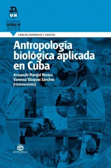 antropologia biologica aplicada en cuba (ebook)-armando rangel rivero-9789597265719