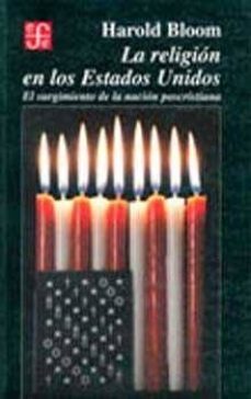 la religion en los estados unidos-harold bloom-9789681641719