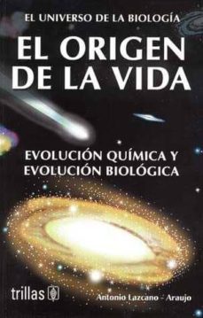 el origen de la vida.evolucion quimica y evolucion-antonio lazcano araujo-9789682433719