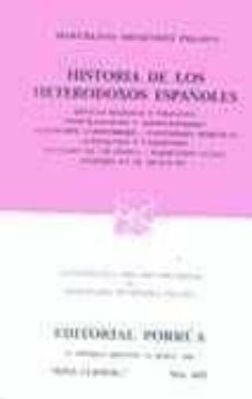 historia de los heterodoxos españoles,vol. 3: desde la epoca ro mana hasta el siglo xv-9789700720319