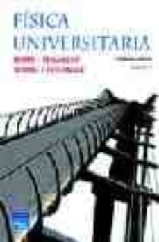 fisica universitaria (vol. 1) (11ª ed.)-francis w. sears-mark w. zemansky-hugh d. young-9789702605119