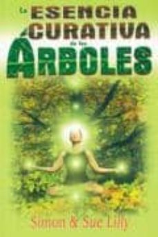 la esencia curativa de los arboles-9789706663719