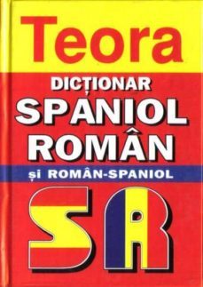 teora dictionar: roman spaniol/ spaniol roman-cristina haulica-9789732007419