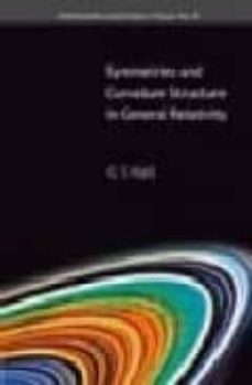 simmetries and curvature structure in general relativity-g.s hall-9789810210519