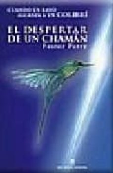 el despertar de un chaman: cuando un rayo alcanza a un colibri-foster perry-9789871068319