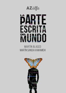 la parte escrita del mundo (ebook)-martín blasco-9789873508219