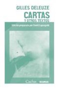 cartas y otros textos: gilles deleuze-gilles deleuze-9789873831119