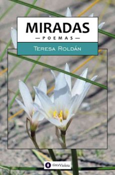 miradas (ebook)-teresa roldán-9789874114419