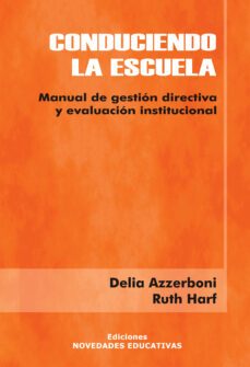 conduciendo la escuela (ebook)-ruth harf-delia rosa azzerboni-9789875388819
