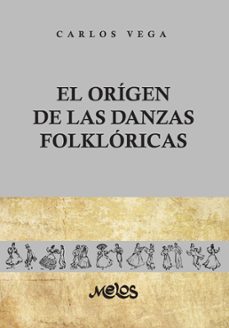 el origen de las danzas folkloricas (ebook)-9789876117319