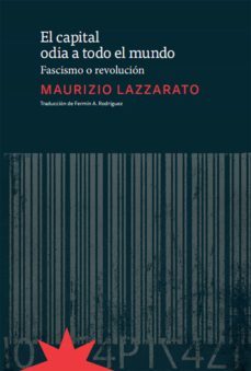 el capital odia a todo el mundo (ebook)-maurizzio lazzarato-9789877121919