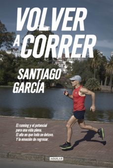 volver a correr (ebook)-santiago garcia-9789877352719