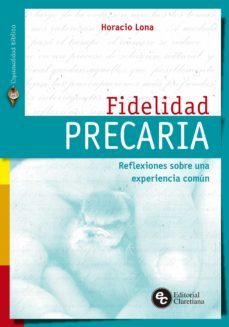 fidelidad precaria (ebook)-horacio lona-9789877620719