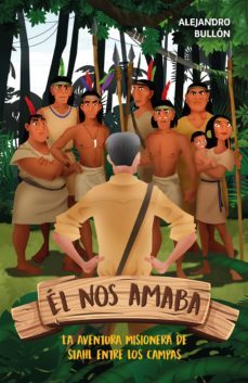 él nos amaba (ebook)-alejandro bullon-9789877981919