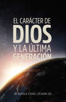 el carácter de dios y la última generación (ebook)-jiri moskala-john c. peckham-9789877984019