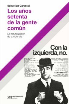 los años setenta de la gente comun (ebook)-sebastian carassai-9789878010519