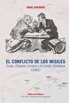 el conflicto de los misiles (ebook)-jorge saborido-9789878142319