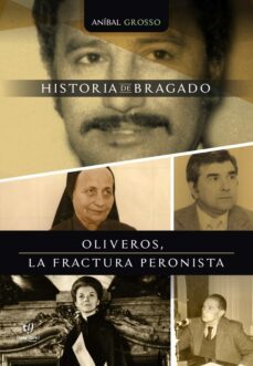 oliveros, la fractura peronista (ebook)-anibal grosso-9789878242019