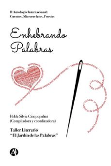 enhebrando palabras (ebook)-hilda silvia cinquepalmi-beatriz liliana cardinalli-viviana beatriz bonavera-9789878732619
