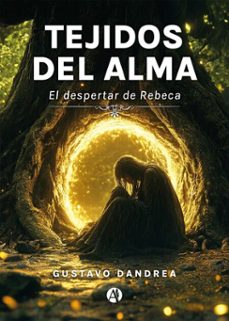 tejidos del alma (ebook)-gustavo dandrea-9789878766119