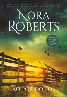 ao por do sol (ebook)-nora roberts-9789897105319
