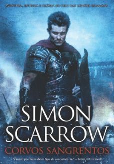 corvos sangrentos (ebook)-simon scarrow-9789897732119