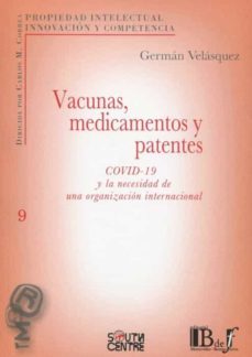 vacunas, medicamentos y patentes. covid-19 y la necesidad de una organizacion internacional-9789915650319