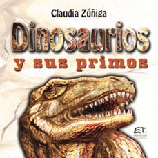 dinosaurios y sus primos (ebook)-claudia zúñiga-vega-9789977665719