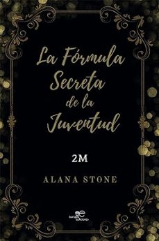 la formula secreta de la juventud-alana stone-9791220135719