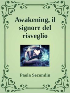 awakening, il signore del risveglio (ebook)-9791221377019