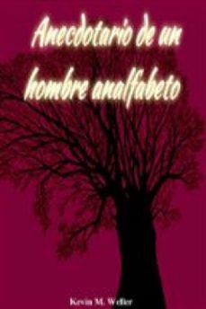 anecdotario de un hombre analfabeto (ebook)-9791223045619