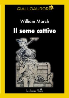 il seme cattivo (ebook)-william march-9791223915219