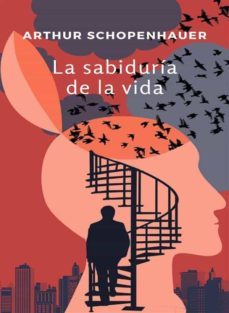 la sabiduria de la vida (traducido) (ebook)-arthur schopenhauer-9791255366119