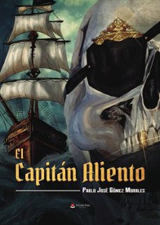 el capitan aliento-pablo jose gomez morales-9791370233419