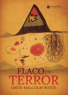 flaco y el terror-david malcolm white-9791370351519