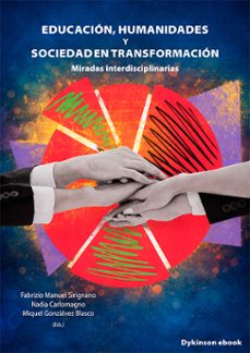 educacion, humanidades y sociedad en transformacion. miradas interdisciplinarias (ebook)-fabrizio manuel sirignano-nadia carlomagno-9791370471019